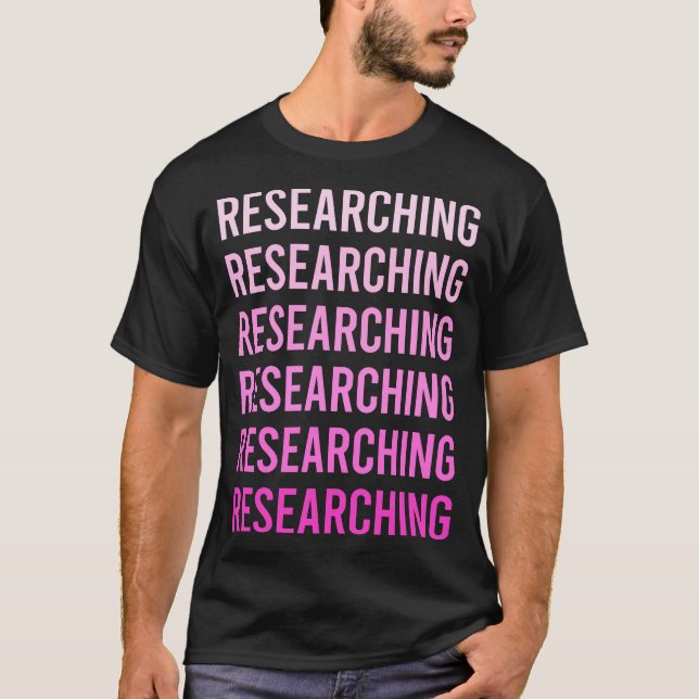 Rosa Text Forskning Forskaren T Shirt (Framsida)