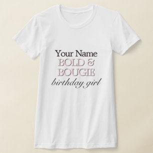 Rosa Tiffany Theme Bold & Bougie Birthday Girl T Shirt