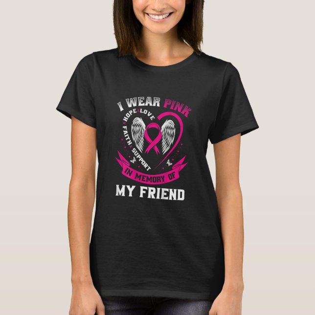 Rosa till minne av Friend Breast Cancer T Shirt (Framsida)