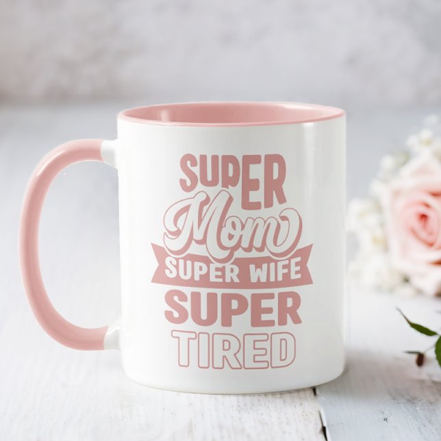 Rosa Toppen Mamma Mugg (Super Mom. Super Wife. Super Tired.)