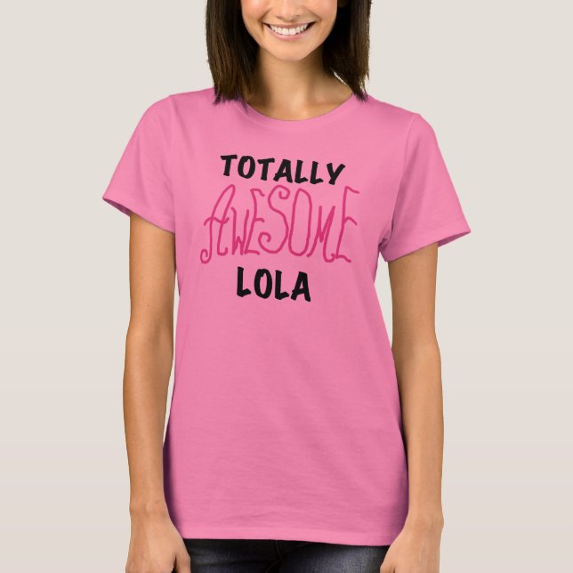Rosa Totally Fantastisk Lola T-shirts och presente (Framsida)