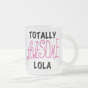 Rosa Totally Fantastisk Lola T-shirts och presente Frostad Glasmugg