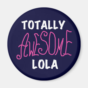 Rosa Totally Fantastisk Lola T-shirts och presente Magnet