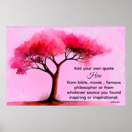 *~* Rosa Träd Artsy Etheral DIY Quote Black AP81 Poster