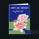 Rosa Vatten Lilies Juli Birthday Sister in Law Kort<br><div class="desc">En söt från juli födelsedag för en svärmare,  med två rosa vatten lilies och lilypads på en djup blå bakgrund,  från en handmålad vattenfärgsdesign av Judy Adamson. Du kan ändra det inre meddelandet om du vill.</div>