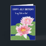 Rosa Vatten Lilies Juli Birthday Sister in Law Kort<br><div class="desc">En söt från juli födelsedag för en svärmare,  med två rosa vatten lilies och lilypads på en djup blå bakgrund,  från en handmålad vattenfärgsdesign av Judy Adamson. Du kan ändra det inre meddelandet om du vill.</div>