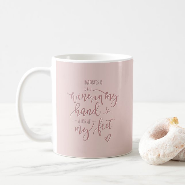 Rosa Vin Citat Hund Ote Hand Lettered Kaffemugg (Med munk)