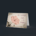 Rosa Vintage Flowers Sister Birthday Card Kort<br><div class="desc">Söt och omtänksamt hälsningskort för systerfödelsedag med vita blommor och handskrivna stil text.</div>