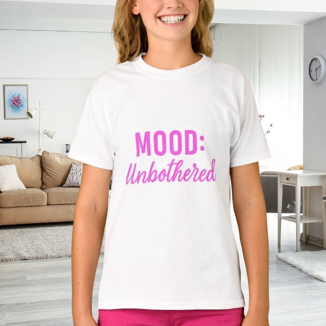 Rosa vit citat humör oberörd flicka t shirt (Skapare uppladdad)
