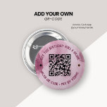 Rosa Watercolor Buy Birthday Girl Drink QR Code Knapp<br><div class="desc">Rosa Abstrakt Watercolor Köp en knapp på Kodnålen Drink Venmo för födelsedagsflicka</div>