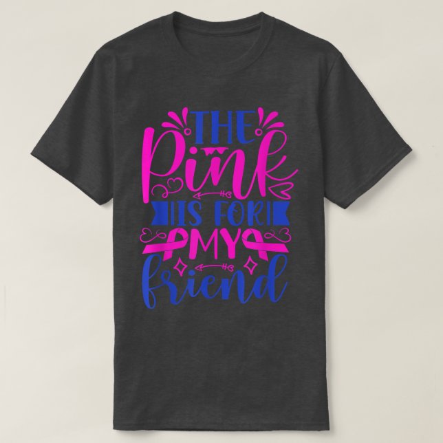 Rosan är för min vän Ribbon Breast Cancer Aw T Shirt (Design framsida)