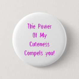 Rosans kraft för min skönhet knapp