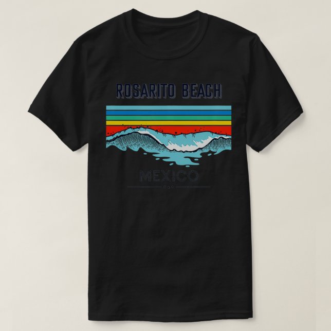Rosarito Beach Souvenir Meico Reminder T Shirt (Design framsida)
