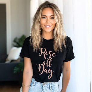 Rose All Day Rose Gold Script Svart Dam Tee