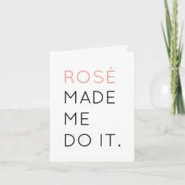 Rosé fick mig att göra hälsningskort kort