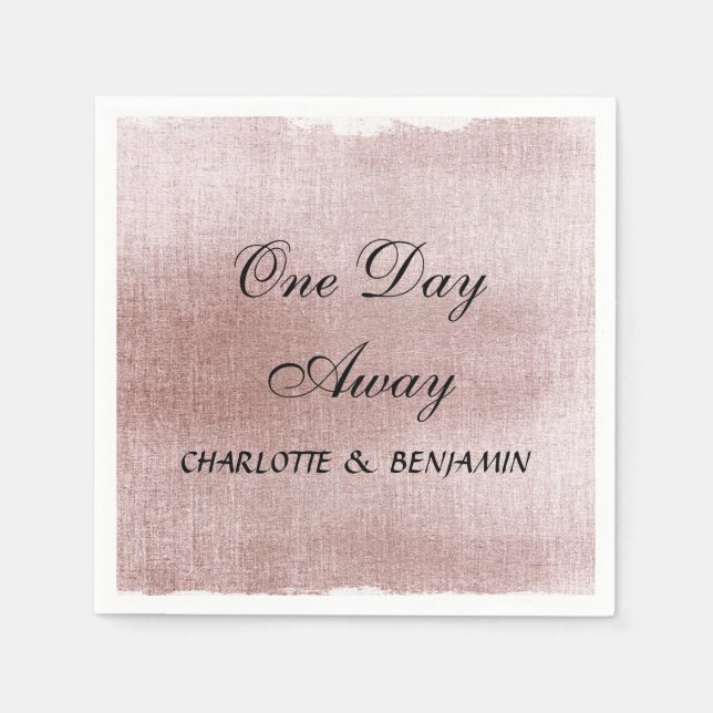 Rose Gold En dag kvar Typografi Övningsmiddag Pappersservett (Framsidan)