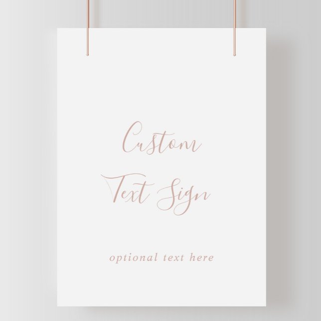 Rose Gold Enkel Minimalistisk Anpassad Textskylt Poster (Skapare uppladdad)