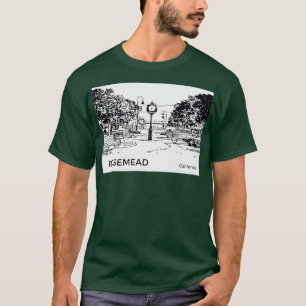 Rosemead California TShirt T Shirt