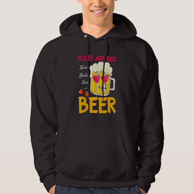 Roses Are Red Blah Beer Drinking Valentines Day Pa Hoodie (Framsida)