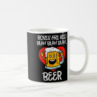 Roses Are Red Blah Beer Funny Valentines Day Drink Kaffemugg