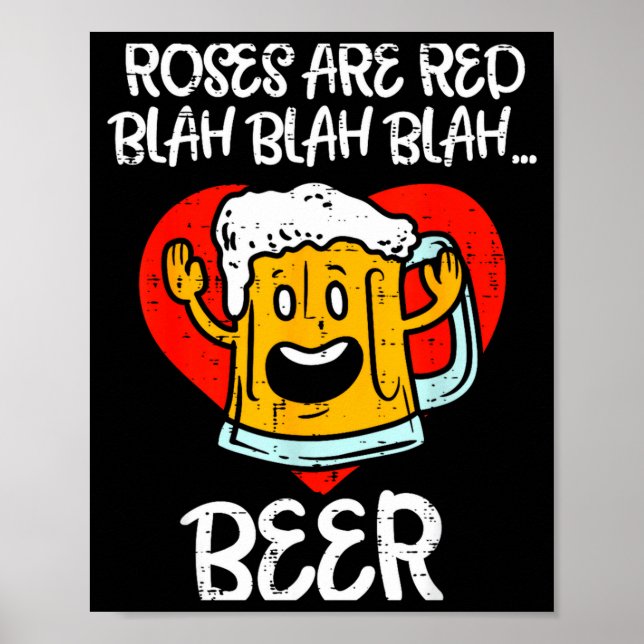 Roses Are Red Blah Beer Funny Valentines Day Drink Poster (Framsidan)