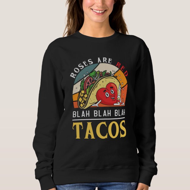 Roses Are Red Blah Blah Blah Tacos Foodie Valentin T Shirt (Framsida)