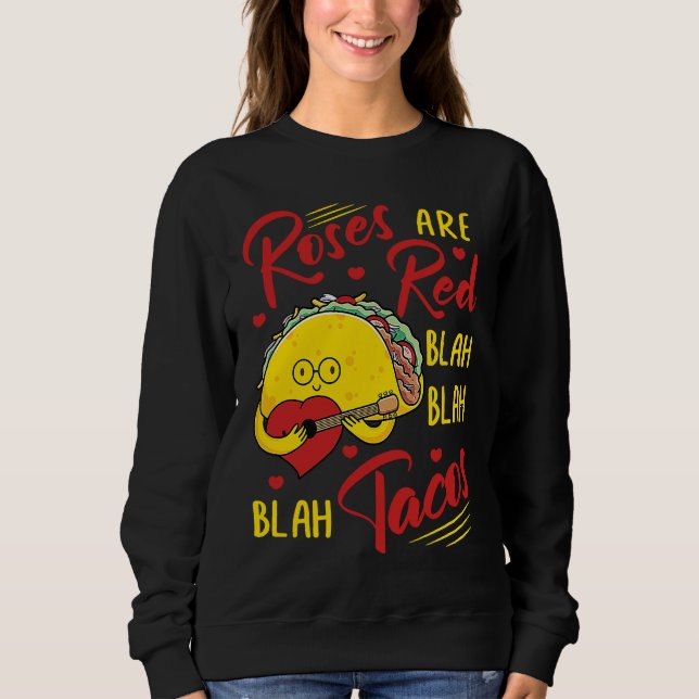Roses Are Red Blah Blah Blah Tacos Foodie Valentin T Shirt (Framsida)