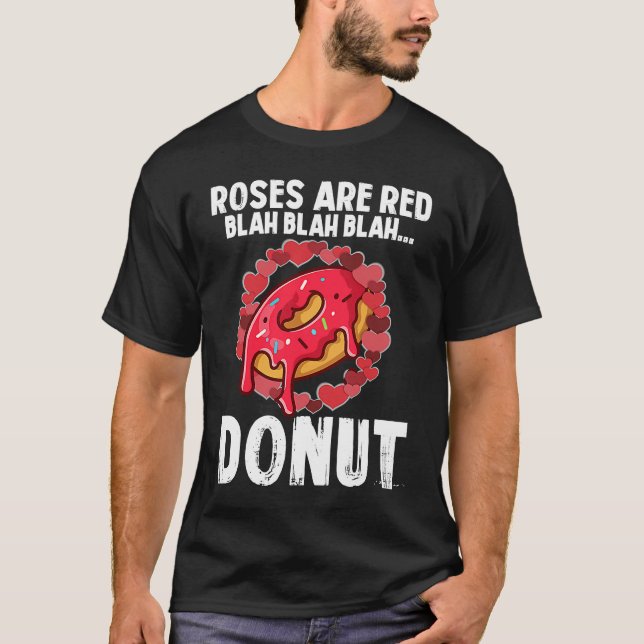 Roses Are Red Blah  Donut Valentines Day  2 T Shirt (Framsida)