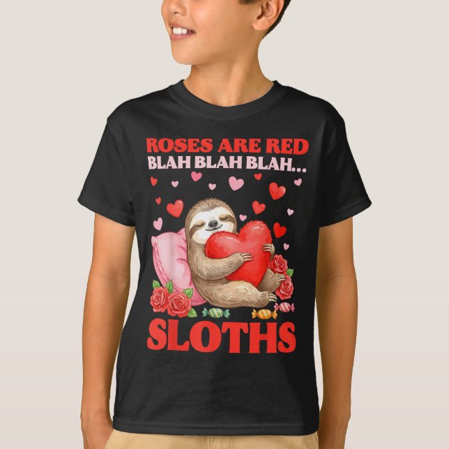 Roses Are Red Blah Sloths Valentine Cute Animal Lo T Shirt (Framsida)