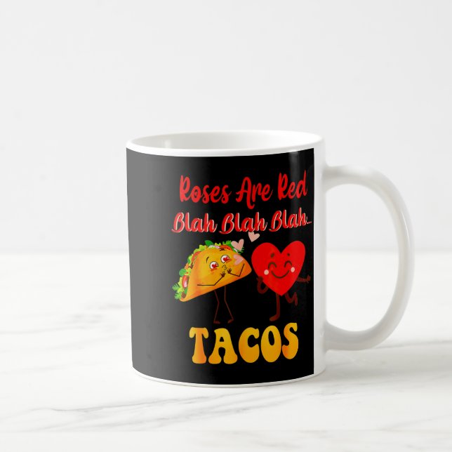 Roses Are Red Blah Tacos Valentine Day Food  Kaffemugg (Höger)
