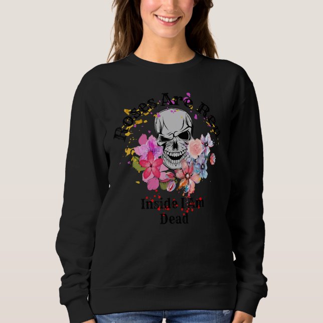 Roses Are Red-Inside I Am Dead, Funny Valentine's  T Shirt (Framsida)