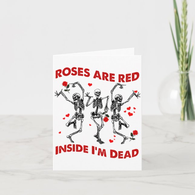 Roses Are Red Inside Im Dead Skeleton Valentines  Kort (Framsida)