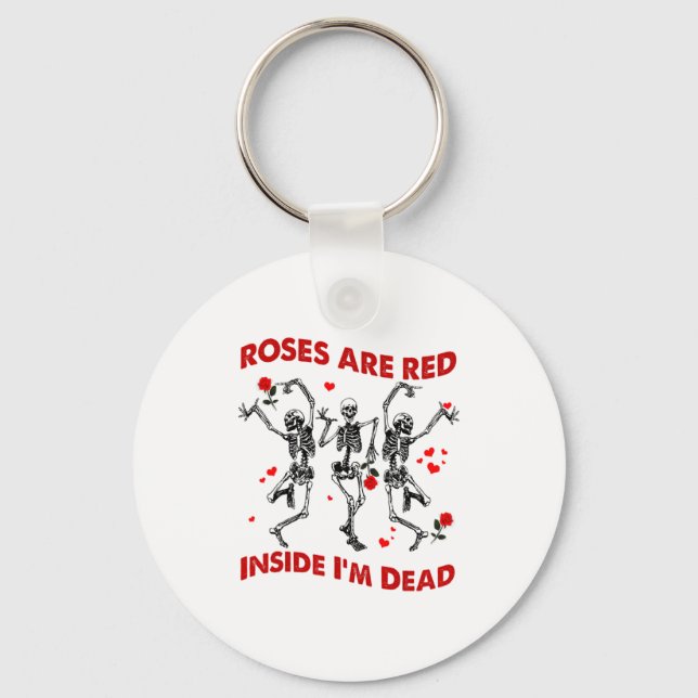 Roses Are Red Inside Im Dead Skeleton Valentines  Nyckelring (Framsida)