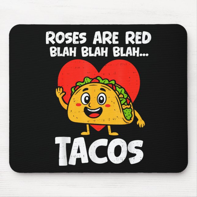Roses Blah Tacos Funny Valentines Food Lover Men W Musmatta (Framsidan)