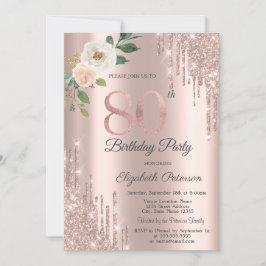 Roses Glitter Drips Rose Gold 80-årsfirande Inbjudningar