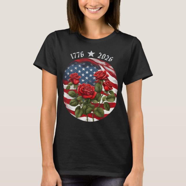 Roses Semiquincentennial American 250th T-Shirt (Framsida)