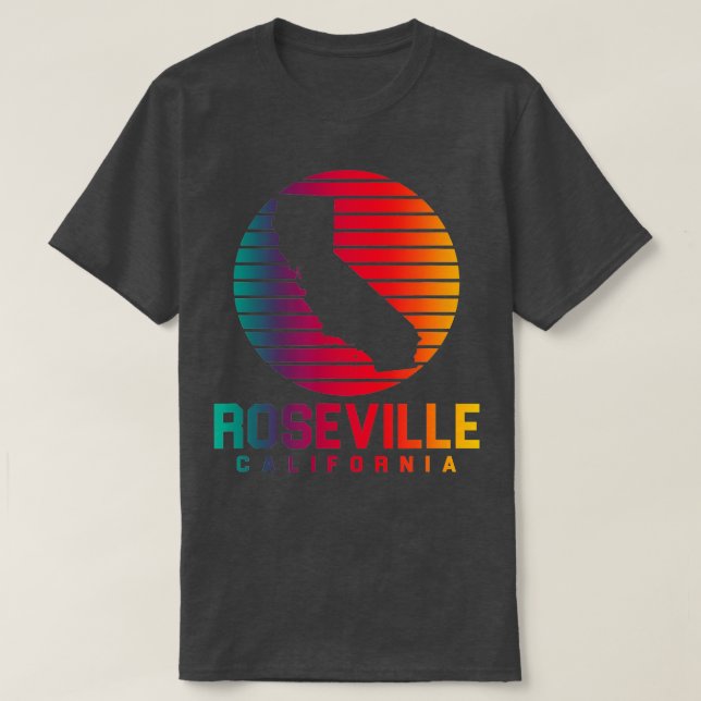 Roseville California CA Souvenirs T Shirt (Design framsida)