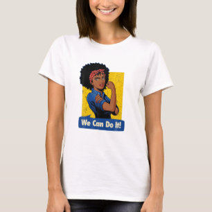 Rosie, Svart starka kvinnor vi kan. T Shirt