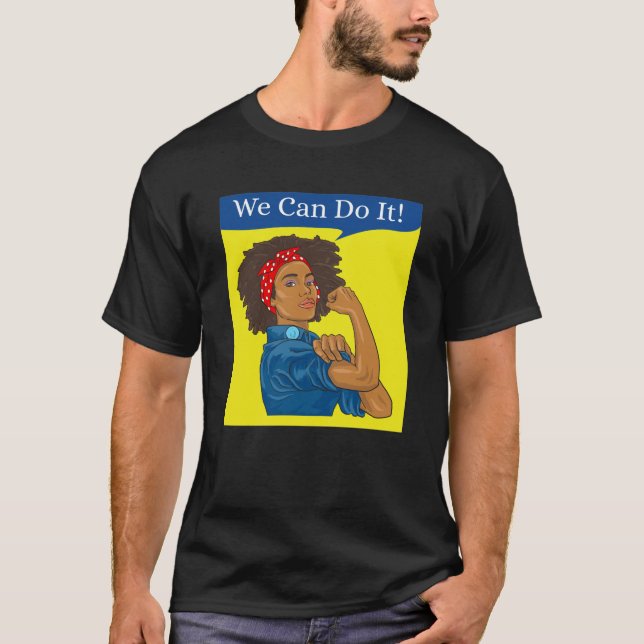 Rosie the Riveter T-Shirt We Can Do It African Ame (Framsida)