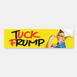 Rosie the Riveter - TUCK FRUMP - Feminist Bumper S Bildekal