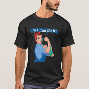 Rosie the Riveter, vi kan göra det till kvinnor, f T Shirt