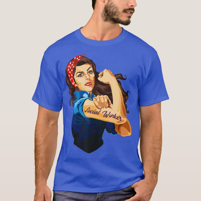 Rosie the Riveter Woman Social Worker T Shirt (Framsida)