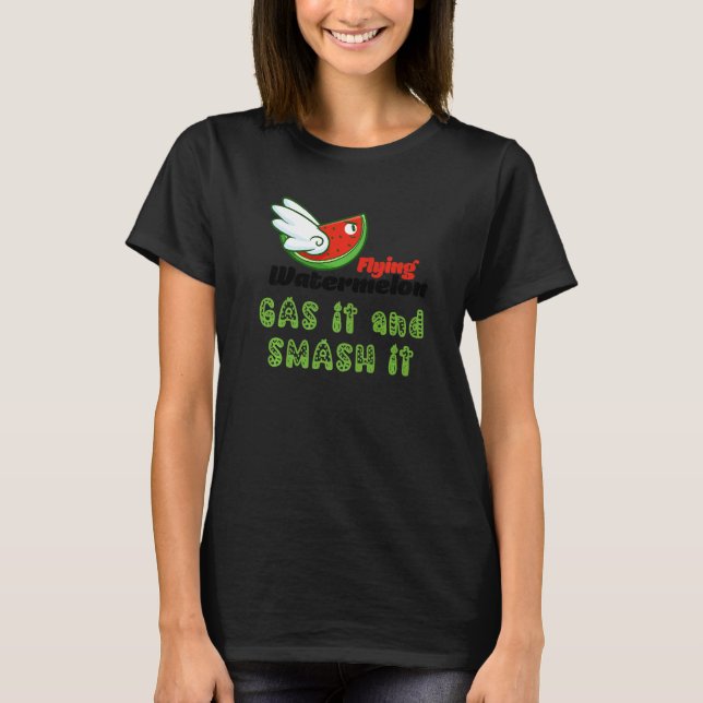 ROSS FLYING WATERMELON GAS IT AND SMASH IT T SHIRT (Framsida)