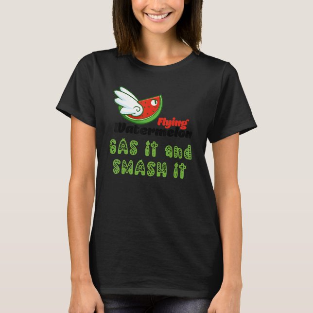 ROSS FLYING WATERMELON GAS IT AND SMASH IT T SHIRT (Framsida)