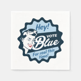 Rösta blått för riktigt den här gången pappersservett