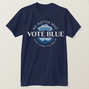 Rösta blått, ingen sak som   t shirt