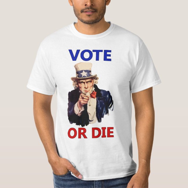 Rösta eller dö t-shirt (Framsida)