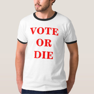 RÖSTA ELLER DÖ TEE SHIRT