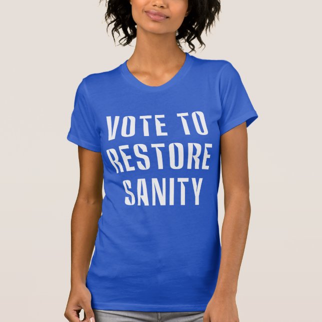 Rösta för att återställa vett och vilja t-shirt (Framsida)