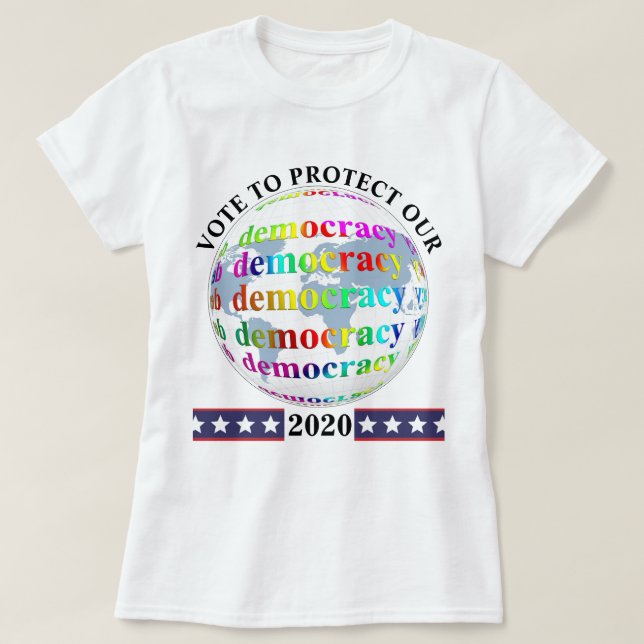 RÖSTA FÖR ATT SKYDDA VÅR demokrati 2020 T Shirt (Design framsida)